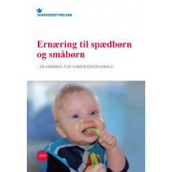 Anbefalinger for spædbarnets ernæring - Vejledning til sundhedspersonale (bog)